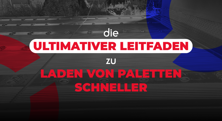The Ultimate Guide To Loading Pallets Faster German