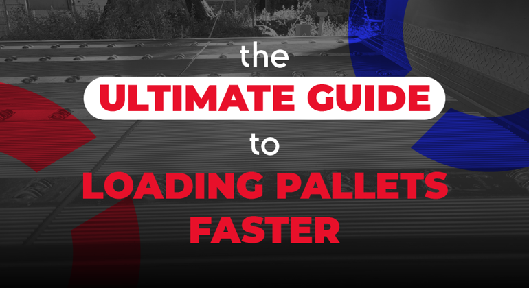The Ultimate Guide To Loading Pallets Faster English