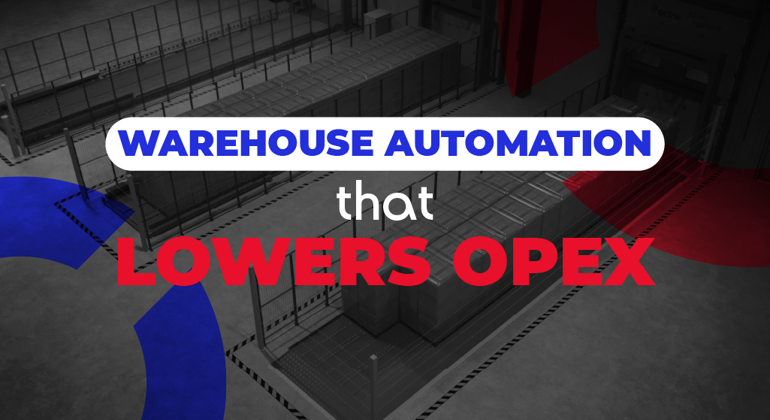 Warehouse Automation That Lowers Operational Costs (OPEX) English